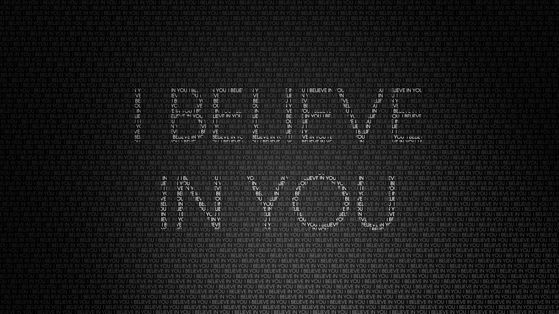 I believe in you white letters on a black background