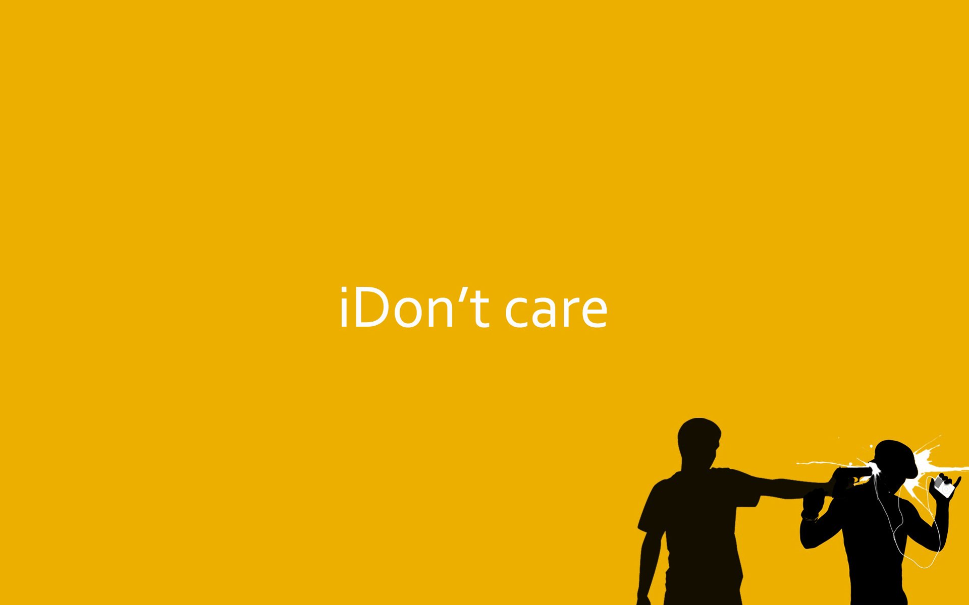 i don't care i do not care inscription apple ipod music gun